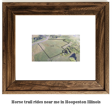 horse trail rides near me in Hoopeston, Illinois